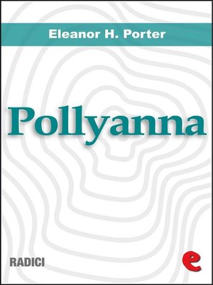 cover image of Pollyanna--Pollyanna Grows Up